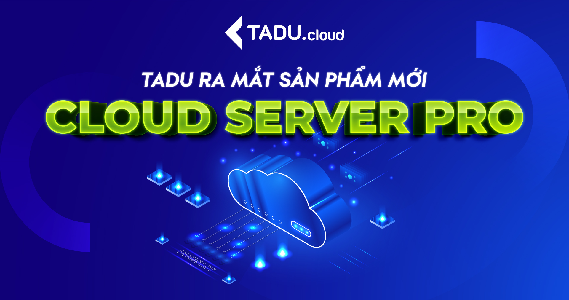 Tadu ra mắt sản phẩm mới Cloud server pro